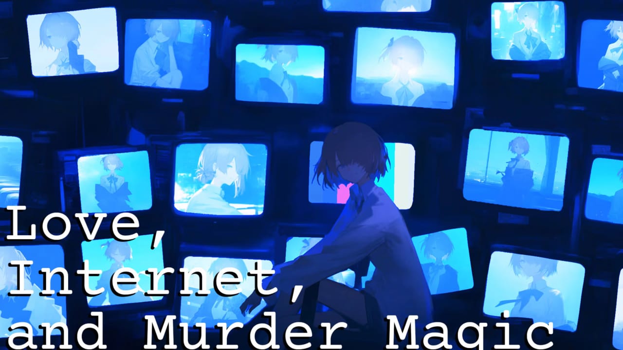 爱、互联网、杀人魔法丨Love, Internet, and Murder Magic网赚项目-副业赚钱-互联网创业-资源整合老八网赚资源