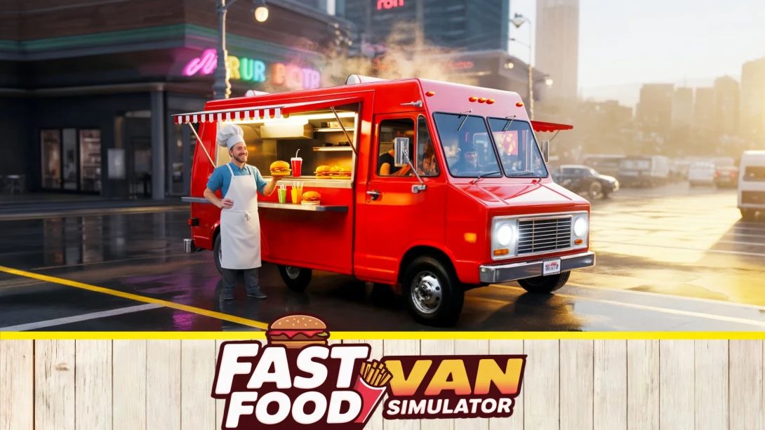 【美版】快餐车模拟器 Fast Food Van Simulator 英语网赚项目-副业赚钱-互联网创业-资源整合老八网赚资源