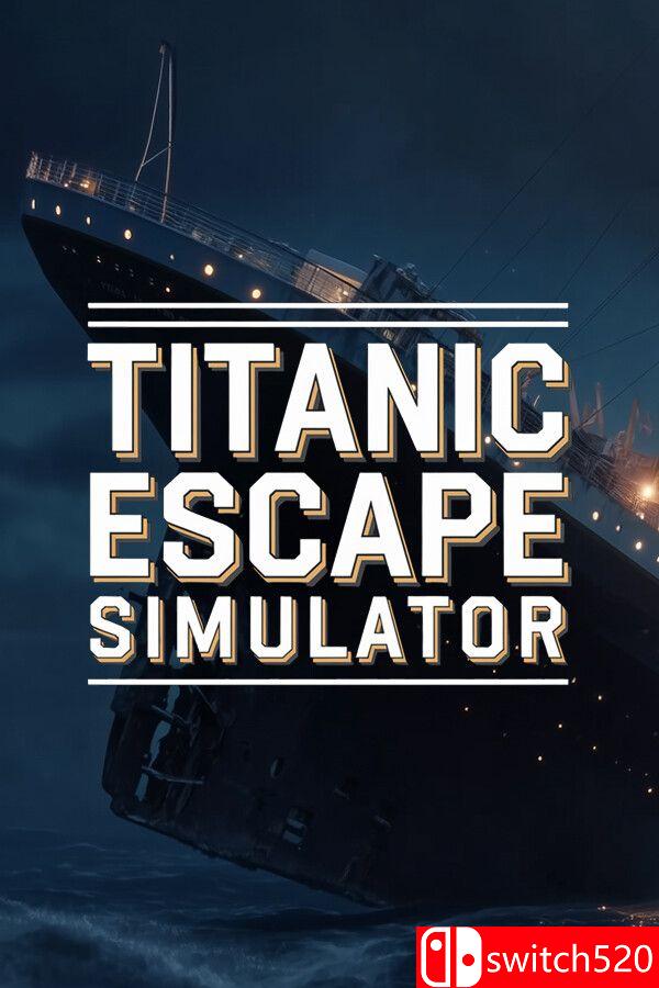 《泰坦尼克号逃生模拟器（Titanic Escape Simulator）》官方中文 [中文/英文]网赚项目-副业赚钱-互联网创业-资源整合老八网赚资源